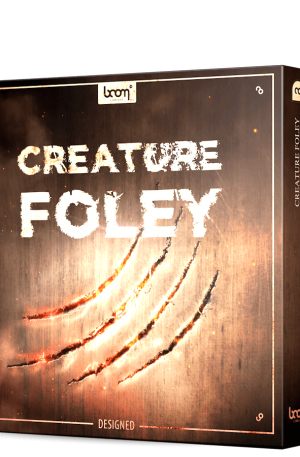 Boom Creature Foley DESIGNED