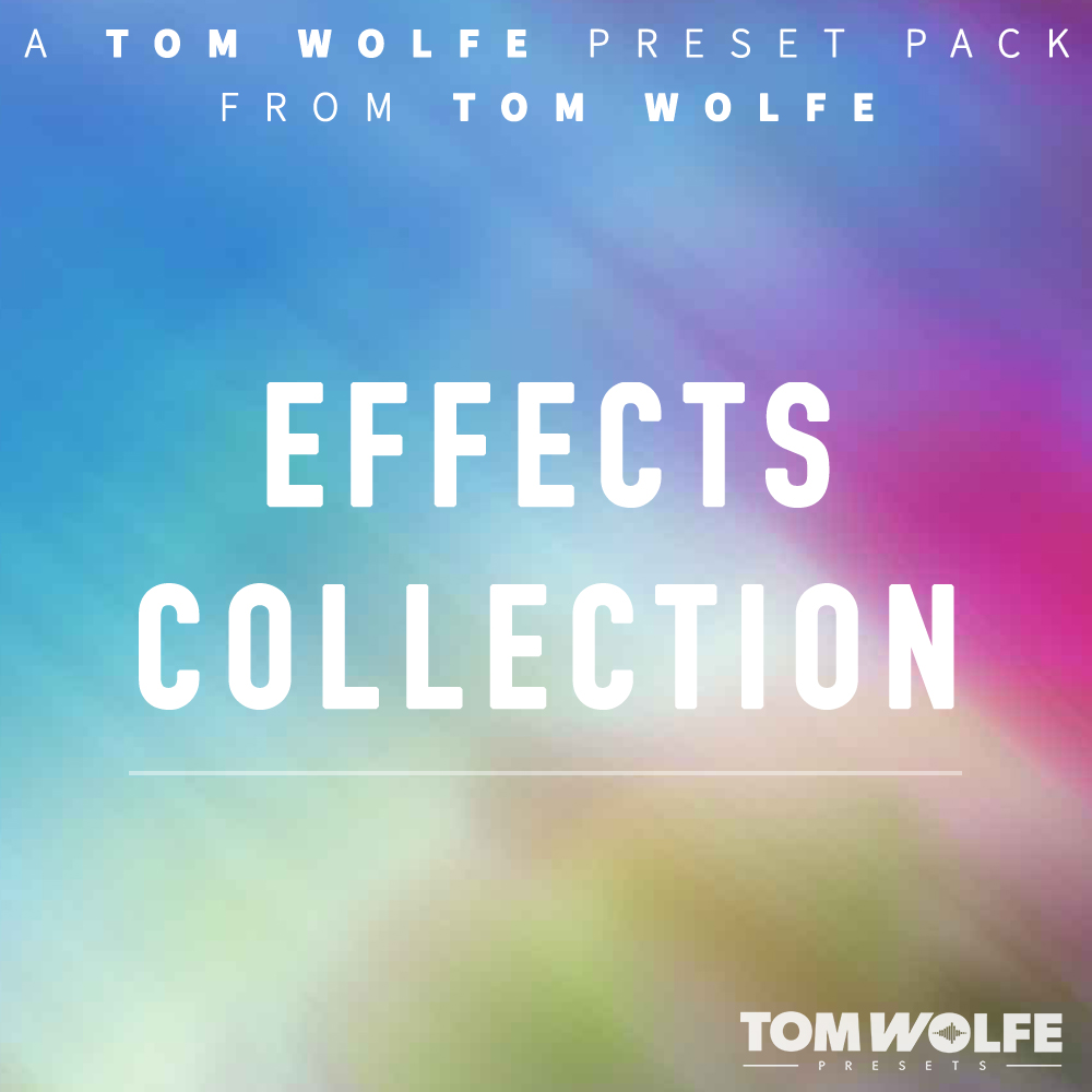 Tom Wolfe Effects Collection