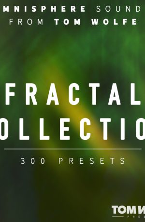 Tom Wolfe Fractal Collection for Omnisphere