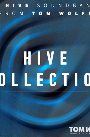 Tom Wolfe Hive Collection